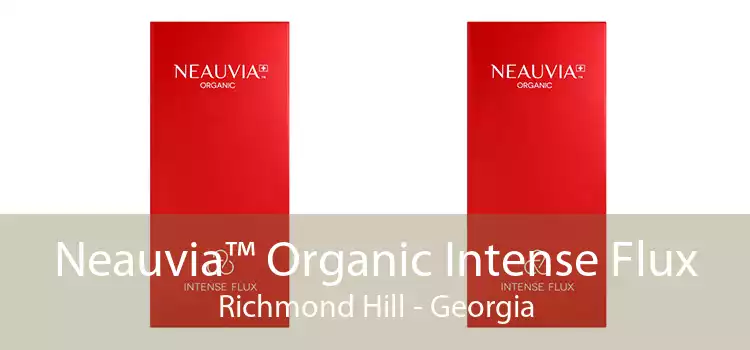 Neauvia™ Organic Intense Flux Richmond Hill - Georgia