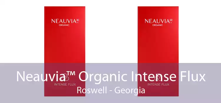Neauvia™ Organic Intense Flux Roswell - Georgia