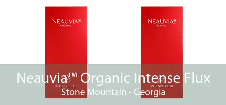 Neauvia™ Organic Intense Flux Stone Mountain - Georgia