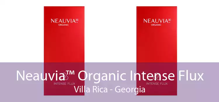 Neauvia™ Organic Intense Flux Villa Rica - Georgia