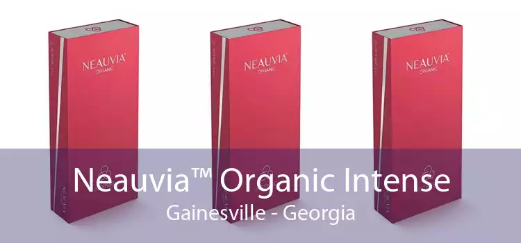 Neauvia™ Organic Intense Gainesville - Georgia