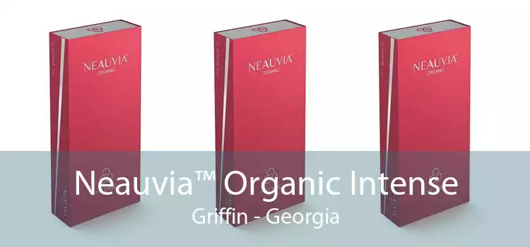 Neauvia™ Organic Intense Griffin - Georgia