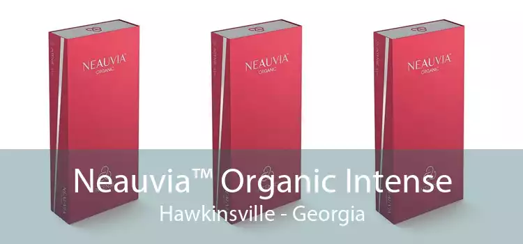 Neauvia™ Organic Intense Hawkinsville - Georgia