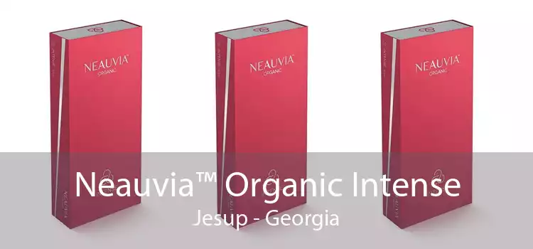 Neauvia™ Organic Intense Jesup - Georgia