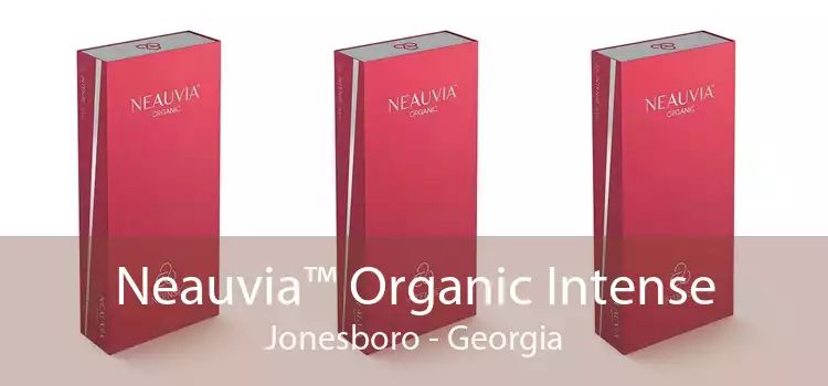 Neauvia™ Organic Intense Jonesboro - Georgia