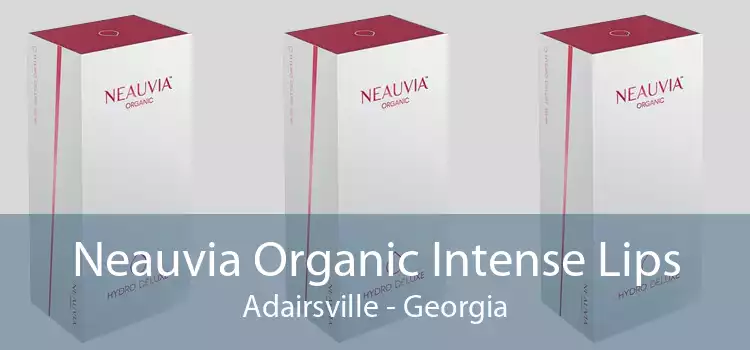 Neauvia Organic Intense Lips Adairsville - Georgia