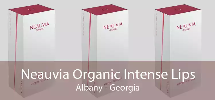 Neauvia Organic Intense Lips Albany - Georgia
