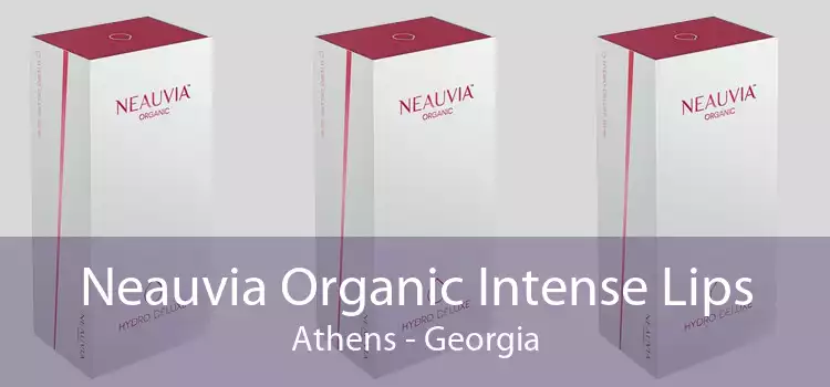 Neauvia Organic Intense Lips Athens - Georgia