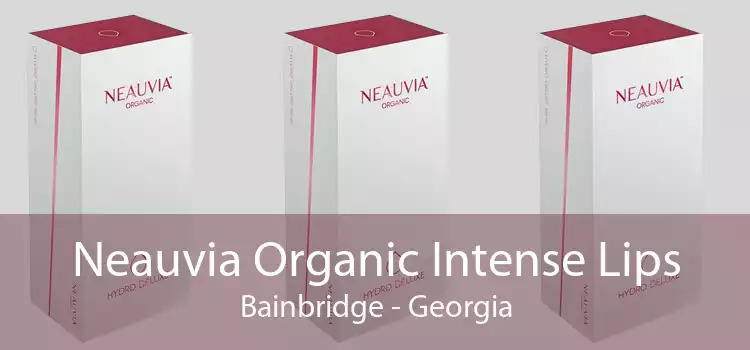 Neauvia Organic Intense Lips Bainbridge - Georgia