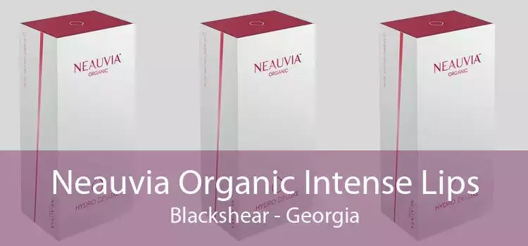 Neauvia Organic Intense Lips Blackshear - Georgia