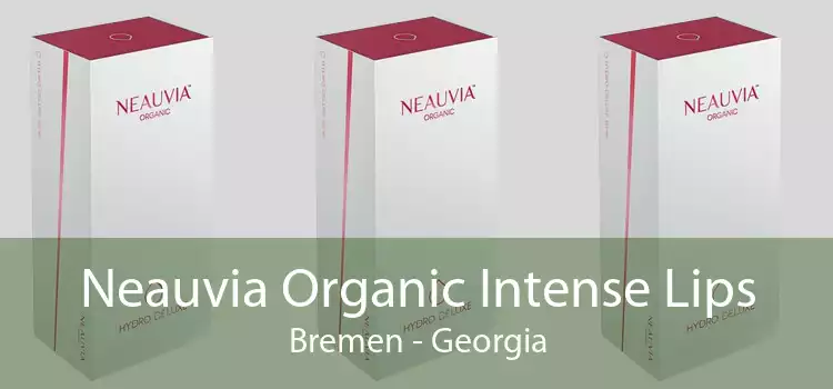 Neauvia Organic Intense Lips Bremen - Georgia