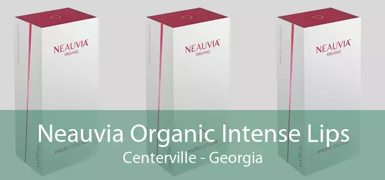 Neauvia Organic Intense Lips Centerville - Georgia