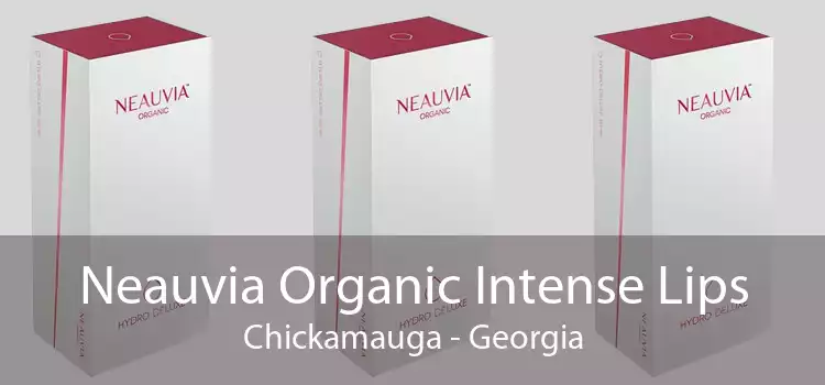Neauvia Organic Intense Lips Chickamauga - Georgia