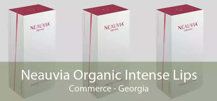Neauvia Organic Intense Lips Commerce - Georgia