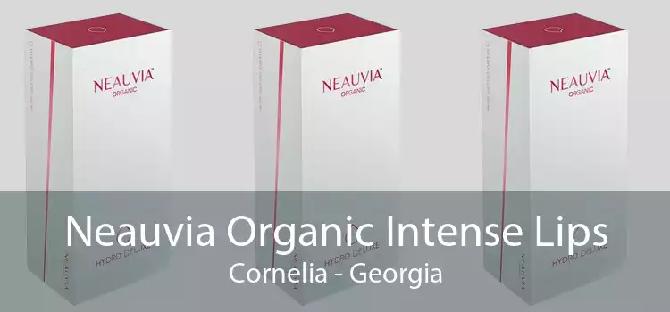 Neauvia Organic Intense Lips Cornelia - Georgia