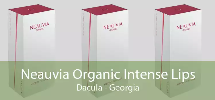 Neauvia Organic Intense Lips Dacula - Georgia