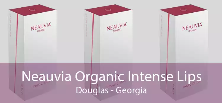 Neauvia Organic Intense Lips Douglas - Georgia