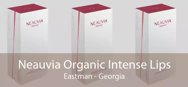 Neauvia Organic Intense Lips Eastman - Georgia