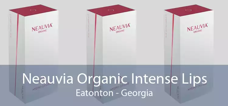 Neauvia Organic Intense Lips Eatonton - Georgia