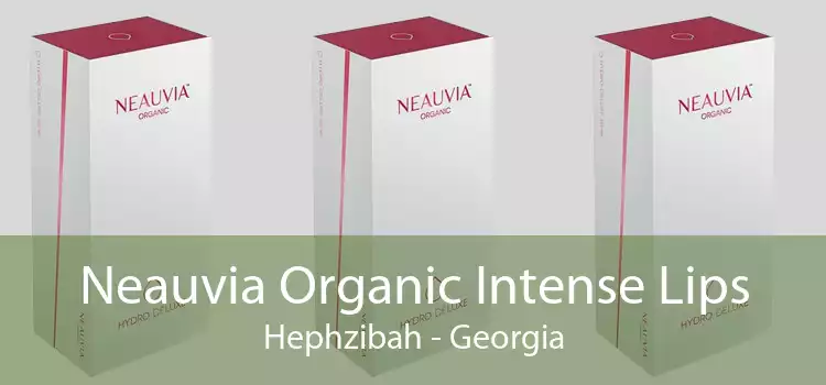 Neauvia Organic Intense Lips Hephzibah - Georgia