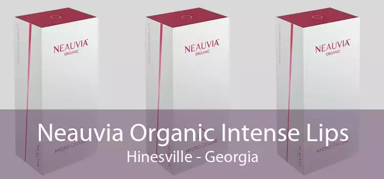 Neauvia Organic Intense Lips Hinesville - Georgia