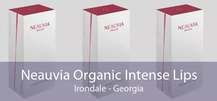 Neauvia Organic Intense Lips Irondale - Georgia