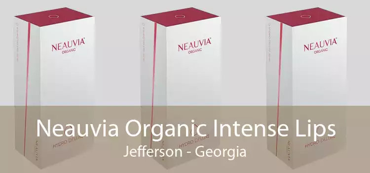 Neauvia Organic Intense Lips Jefferson - Georgia