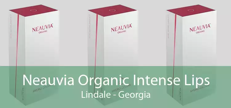 Neauvia Organic Intense Lips Lindale - Georgia