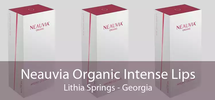 Neauvia Organic Intense Lips Lithia Springs - Georgia