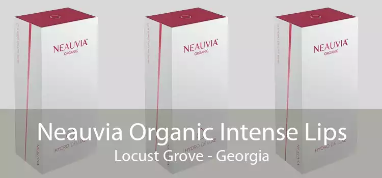 Neauvia Organic Intense Lips Locust Grove - Georgia