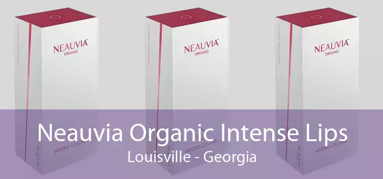 Neauvia Organic Intense Lips Louisville - Georgia