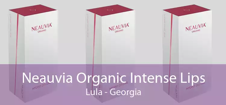 Neauvia Organic Intense Lips Lula - Georgia