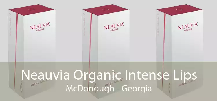 Neauvia Organic Intense Lips McDonough - Georgia