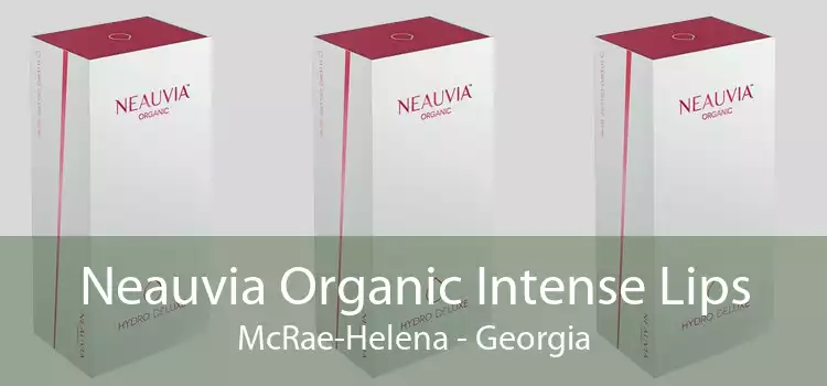 Neauvia Organic Intense Lips McRae-Helena - Georgia