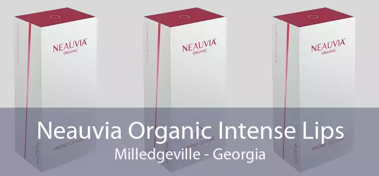Neauvia Organic Intense Lips Milledgeville - Georgia