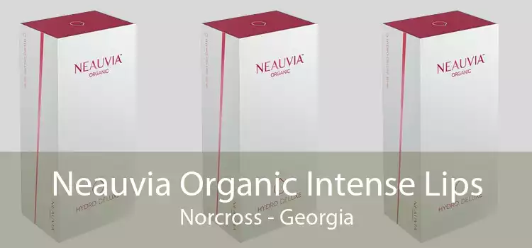 Neauvia Organic Intense Lips Norcross - Georgia