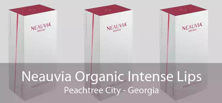 Neauvia Organic Intense Lips Peachtree City - Georgia