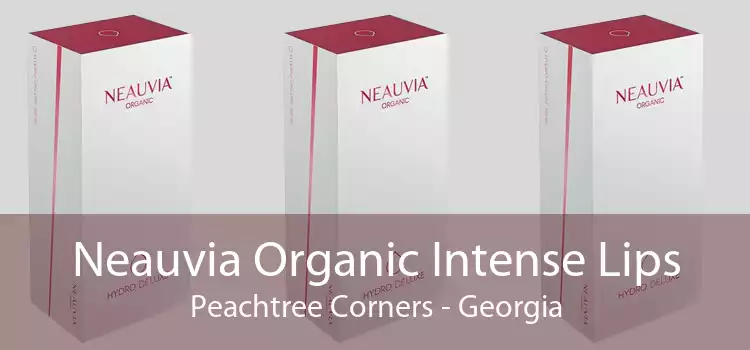 Neauvia Organic Intense Lips Peachtree Corners - Georgia
