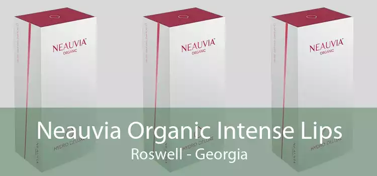Neauvia Organic Intense Lips Roswell - Georgia