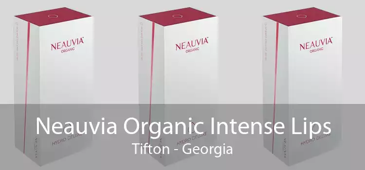 Neauvia Organic Intense Lips Tifton - Georgia