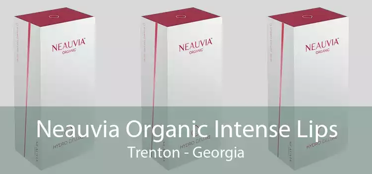 Neauvia Organic Intense Lips Trenton - Georgia