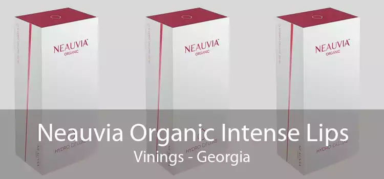 Neauvia Organic Intense Lips Vinings - Georgia