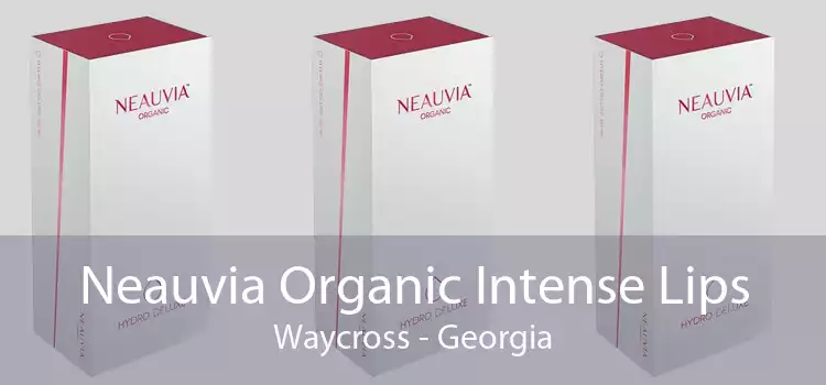 Neauvia Organic Intense Lips Waycross - Georgia