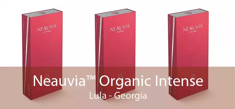 Neauvia™ Organic Intense Lula - Georgia