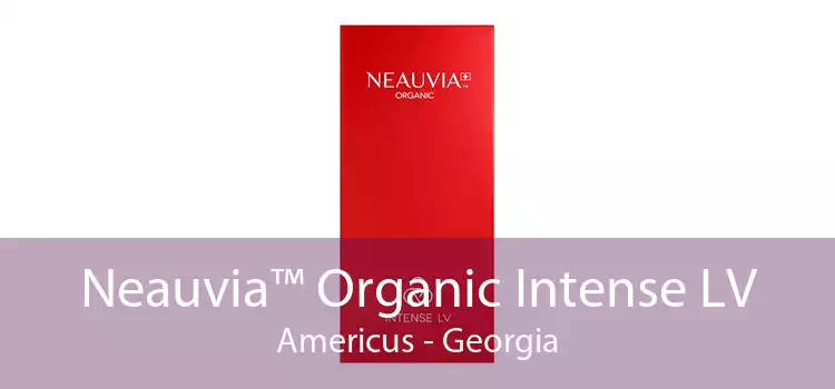 Neauvia™ Organic Intense LV Americus - Georgia