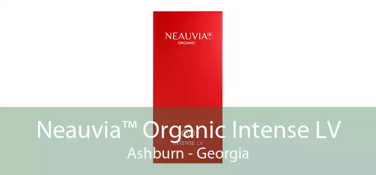 Neauvia™ Organic Intense LV Ashburn - Georgia