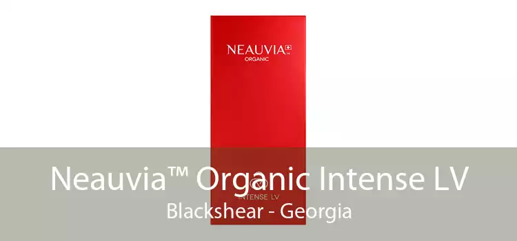 Neauvia™ Organic Intense LV Blackshear - Georgia