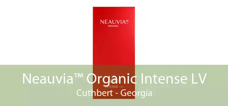 Neauvia™ Organic Intense LV Cuthbert - Georgia
