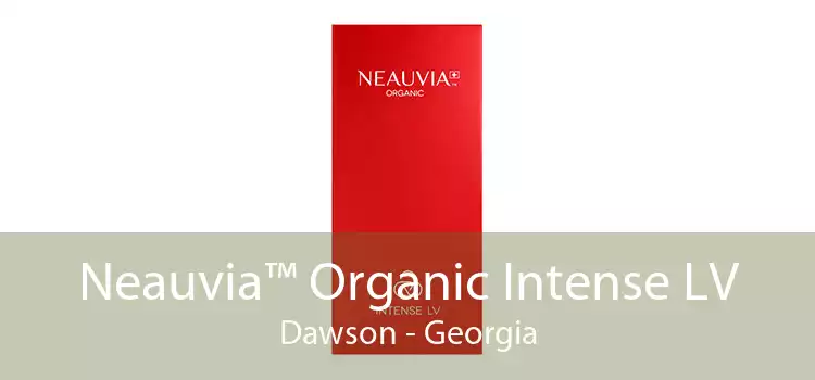 Neauvia™ Organic Intense LV Dawson - Georgia