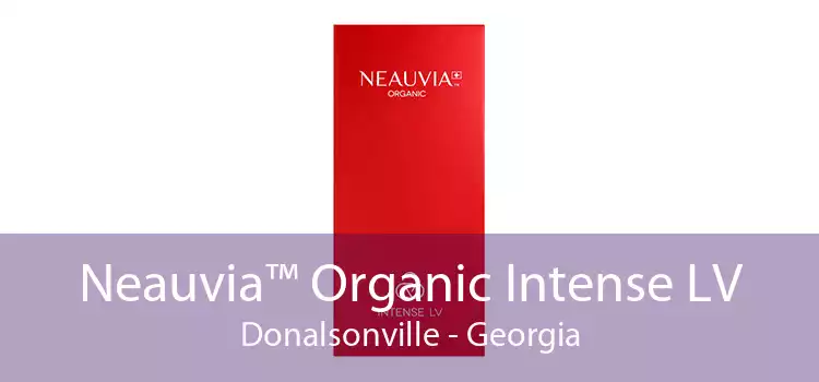 Neauvia™ Organic Intense LV Donalsonville - Georgia
